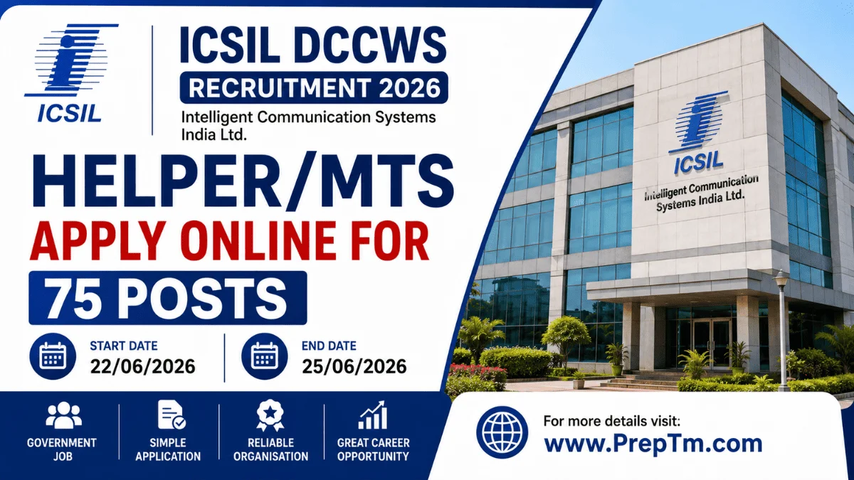 ICSIL DCCWS Helper/MTS Recruitment 2026 - Apply Online for 75 Posts